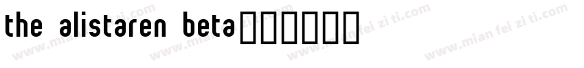 THE ALISTAREN BETA字体转换